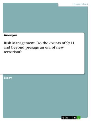 cover image of Risk Management. Do the events of 9/11 and beyond presage an era of new terrorism?